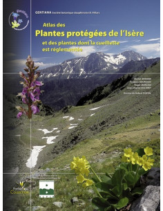 Atlas des Plantes protégées de l’Isère et des plantes dont la cueillette est réglementée