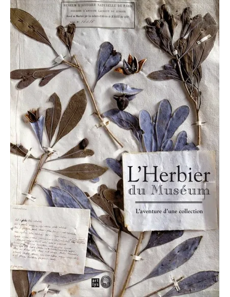 L'herbier du Muséum - L'aventure d'une collection