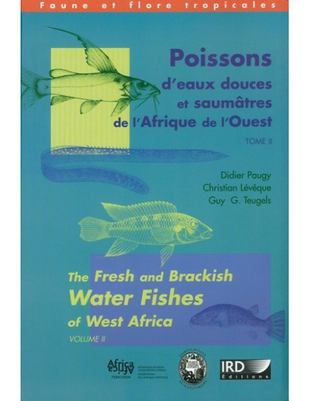Poissons d’eaux douces et saumâtres de l’Afrique de l’ouest Vol. 1 & 2 (vendus ensembles)