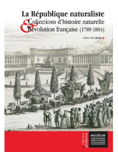 La République naturaliste - Collections d'histoire...
