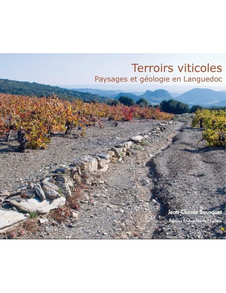 Terroirs viticoles, Paysages et géologie en Languedoc