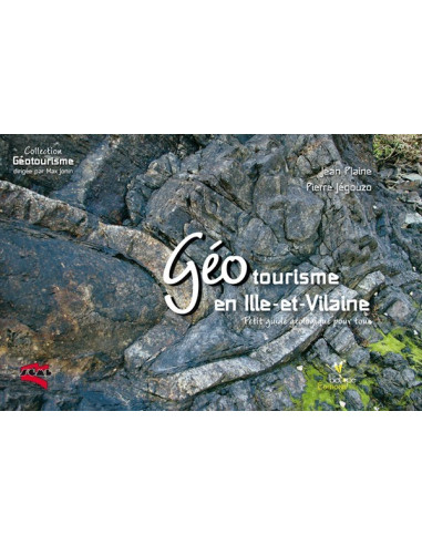 Géotourisme en Ille-et-Vilaine - Petit guide géologique pour tous