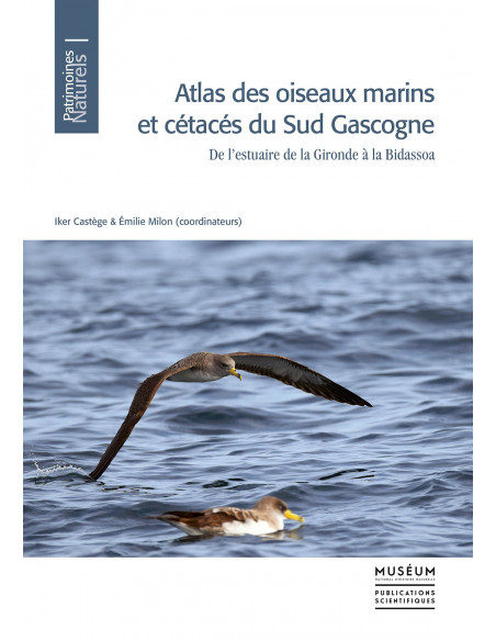 Atlas des oiseaux marins et cétacés du Sud Gascogne - De l'estuaire de la Gironde à la Bidassoa