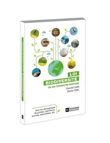 Loi biodiversité - Ce qui change en pratique