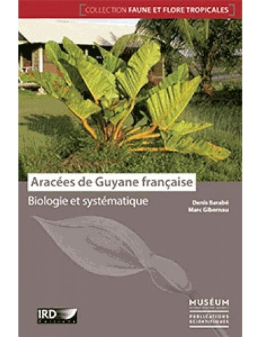 Aracées de Guyane française - Biologie et systématique