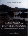 Lope, Waka et Monts Birougou - Le moyen Ogooué et le massif Du Chaillu