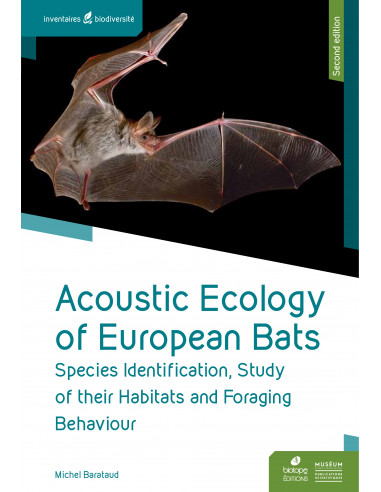 Acoustic Ecology of European Bats - Second edition