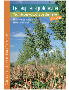 Le peuplier agroforestier, techniques et coûts de plantation - 2ème édition