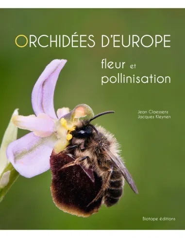 Pack Orchidées d'Europe & de Méditerranée et Orchidées d'Europe - Fleurs et Pollinisation