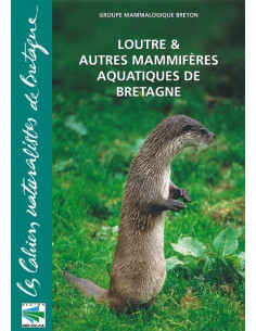 Loutre et autres mammifères aquatiques de Bretagne