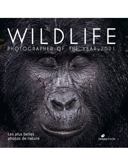 Wildlife Photographer of the Year 2021 - Les plus belles photos de nature - BIOTOPE