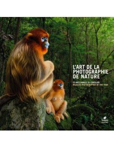 L’ART DE LA PHOTOGRAPHIE DE NATURE - 55 ans d’images du concours Wildlife Photographer of the Year