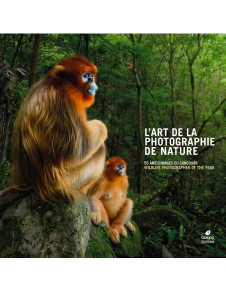 L’art de la photographie de nature - 55 ans d’images du concours Wildlife Photographer of the Year