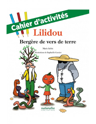 Cahier d'activités de Lilidou - Bergère de vers de terre