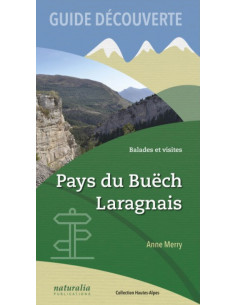 Guide découverte Pays du Buëch, Laragnais - Balades et...