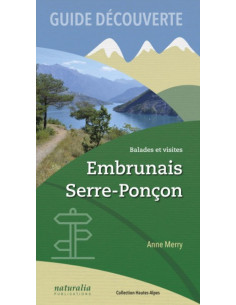 Guide découverte Embrunais, Serre-Ponçon - Balades et...