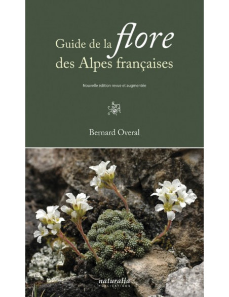 Guide de la flore des Alpes françaises - 2ème édition