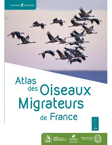 Atlas des oiseaux migrateurs de France - Souscription - Parution prévue le 19 septembre 2022