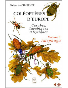 Coléoptères d'Europe, Carabes, Carabiques et Dytiques, Volume 1 - Adephaga