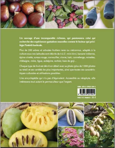 Encyclopédie des fruitiers sauvages ou méconnus - Pour le jardin ou la haie fruitière