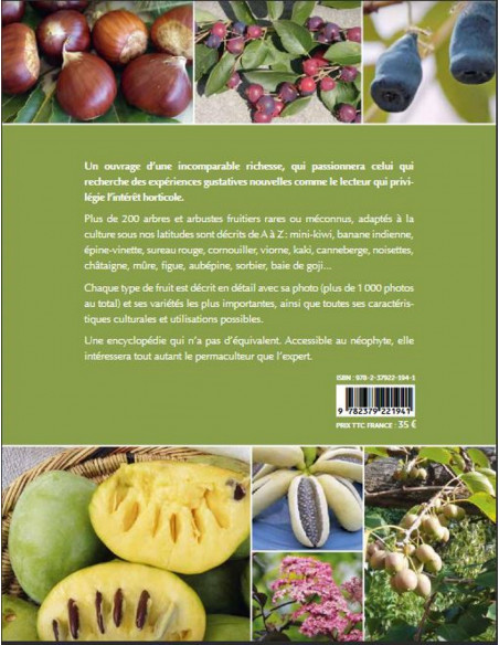 Encyclopédie des fruitiers sauvages ou méconnus - Pour le jardin ou la haie fruitière