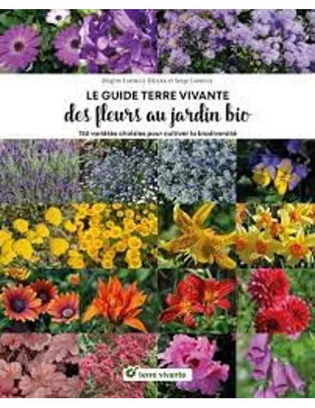Le Guide Terre vivante des fleurs au jardin bio