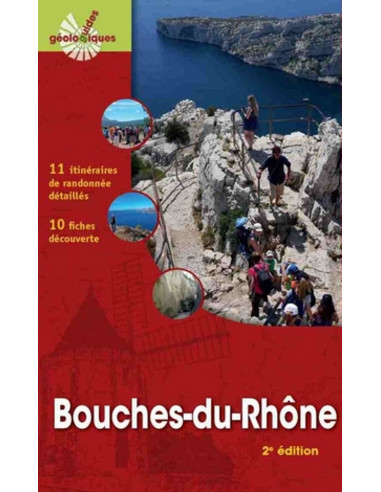 Guide géologique - Bouches-du-Rhône (2e édition)