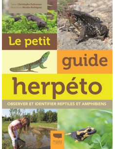 Le petit guide herpéto - Observer et identifier reptiles et amphibiens