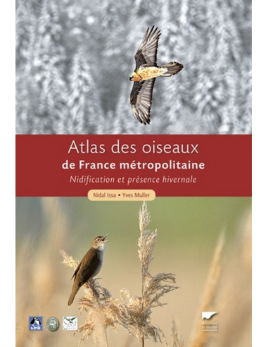 Atlas des oiseaux de France métropolitaine - Nidification et présence hivernale
