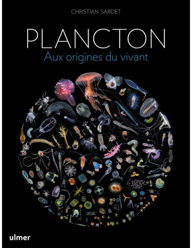 Plancton - Aux origines du vivant