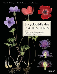 Encyclopédie des plantes libres - Toutes les familles de...