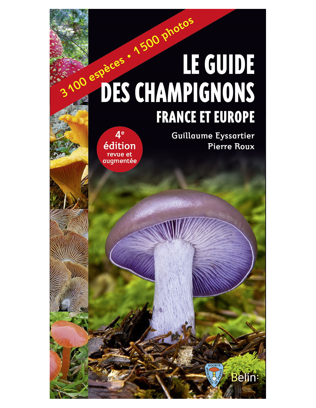 Le guide des champignons France et Europe - 4ème édition