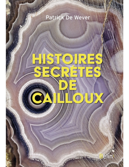 Histoires secrètes de cailloux