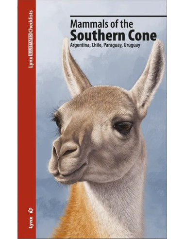 Mammals of the Southern Cone - Argentina, Chile, Paraguay, Uruguay