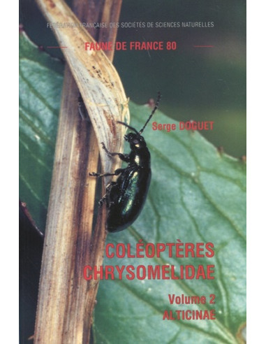 Coléoptères Chrysomelidae. Volume 2 : Alticinae