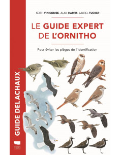 Le Guide expert de l'ornitho - Pour éviter les pièges de l'identification