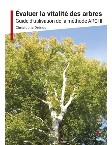 Évaluer la vitalité des arbres