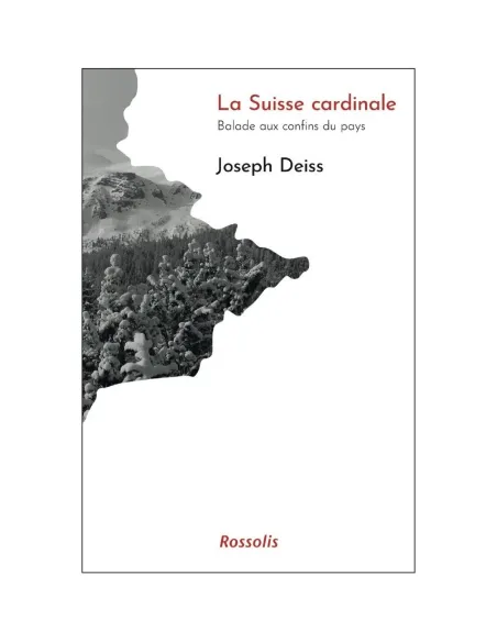 La Suisse cardinale