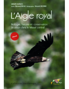 L'Aigle royal - Biologie, histoire et conservation - Situation dans le Massif central - Format e-book
