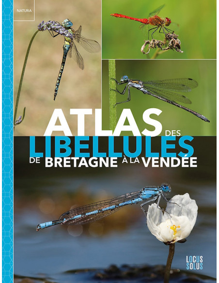 Atlas des libellules de la Bretagne à la Vendée