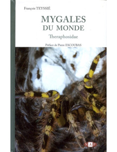 Mygales du Monde, Theraphosidae