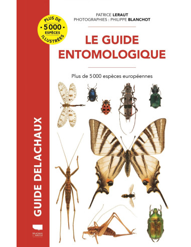 Le guide entomologique - Plus de 5000 espèces européennes