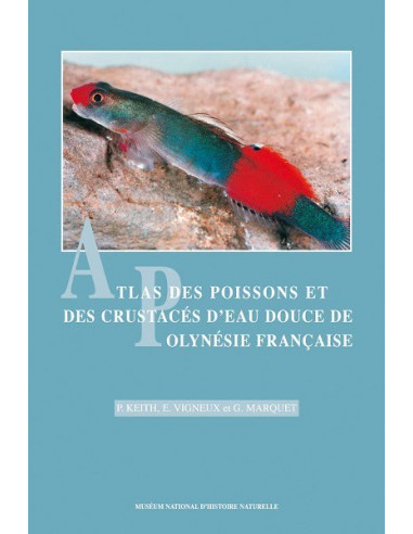 Atlas des poissons et des crustacés d’eau douce de Polynésie française
