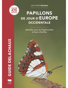 Papillons de jour d'Europe occidentale Identifier tous les Papilionoidea et leurs chenilles