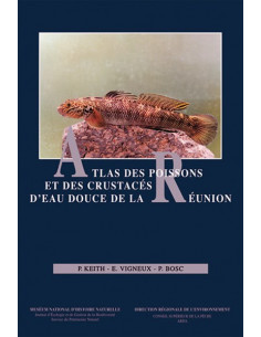 Atlas des poissons et des crustacés d’eau douce de la Réunion