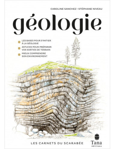 Les Carnets du Scarabée - Géologie - Guide pratique illustré pour découvrir la géologie en amateur