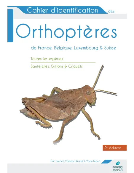Cahier d'identification des Orthoptères de France, Belgique, Luxembourg & Suisse