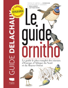 Le guide ornitho (3ème édition) - Le guide des oiseaux...