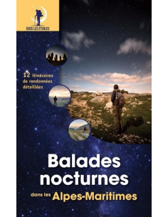 Balades nocturnes dans les Alpes-maritimes