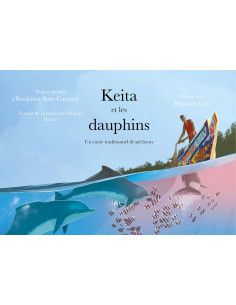 Keita et les dauphins - Un conte traditionnel de pêcheurs